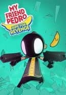 My Friend Pedro: Ripe for Revenge