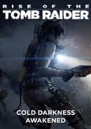 Rise of the Tomb Raider: Cold Darkness Awakened