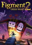 Figment 2: Creed Valley