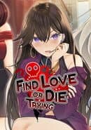 Find Love or Die Trying