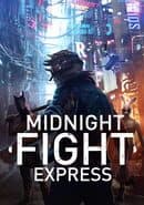 Midnight Fight Express