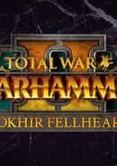 Total War: Warhammer II - Lokhir Fellheart