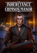 The Inheritance of Crimson Manor