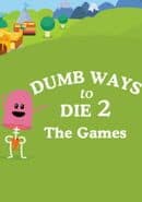 Dumb Ways to Die 2: The Games