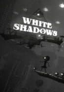 White Shadows