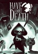 Have a Nice Death
