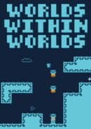 Worlds Within Worlds