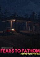 Fears to Fathom: Norwood Hitchhike