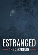 Estranged: The Departure
