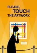 Please, Touch the Artwork