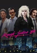 Rough Justice: '84