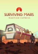 Surviving Mars: Martian Express