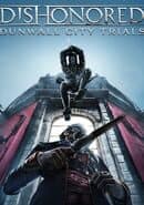 Dishonored: Dunwall City Trials