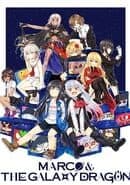 Marco & The Galaxy Dragon