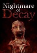 Nightmare of Decay