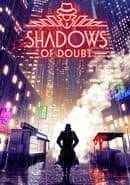 Shadows of Doubt