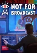 Not for Broadcast