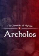 The Chronicles of Myrtana: Archolos