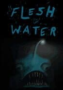 Flesh Water