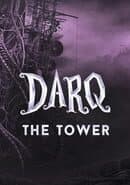 Darq: The Tower
