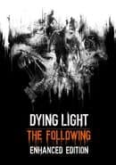 Dying Light: The Following - Enhanced Edition