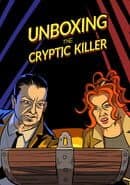 Unboxing the Cryptic Killer