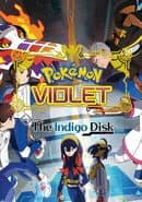 Pokémon Violet: The Hidden Treasure of Area Zero - Part 2: The Indigo Disk