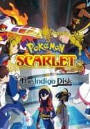 Pokémon Scarlet: The Hidden Treasure of Area Zero - Part 2: The Indigo Disk