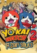 Yo-Kai Watch 2: Fleshy Souls