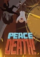Peace, Death!