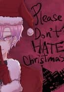 Please Don't Hate Christmas