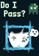 Do I Pass?