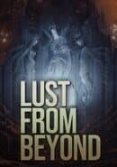 Lust from Beyond