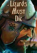 Lizards Must Die