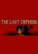 The Last Orpheus
