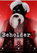 Beholder 3