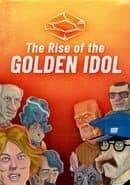 The Rise of the Golden Idol