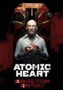 Atomic Heart: Annihilation Instinct