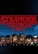 Stranger Things: 1984