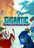 Gigantic: Rampage Edition