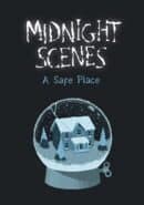 Midnight Scenes: A Safe Place