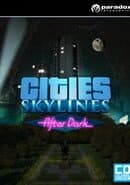 Cities: Skylines - After Dark