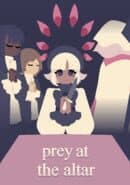 Prey at the Altar
