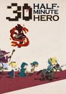 Half Minute Hero: Super Mega Neo Climax Ultimate Boy