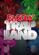 Bloody Trapland