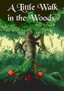 A Little Walk in the Woods