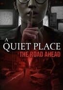 A Quiet Place: The Road Ahead