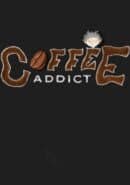 Coffee Addict