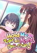 Hold Me Tight All Night, Onii-chan!