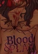 Blood & Play